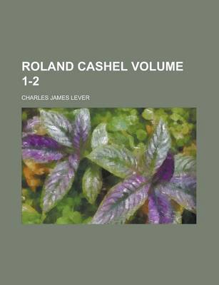 Book cover for Roland Cashel Volume 1-2