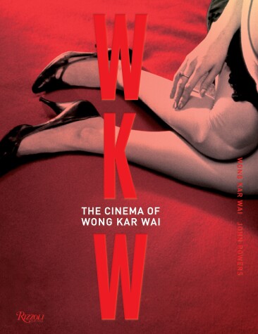 Book cover for WKW: The Cinema of Wong Kar Wai