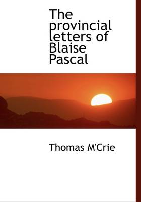 Book cover for The Provincial Letters of Blaise Pascal