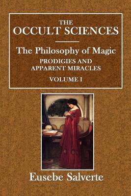 Book cover for The Occult Sciences. the Philosophy of Magic, Prodigies, and Apparent Miracles.