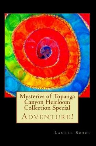 Cover of Mysteries of Topanga Canyon Heirloom Collection Special