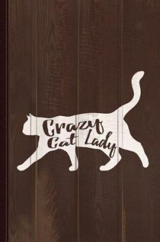 Cover of Crazy Cat Lady Journal Notebook