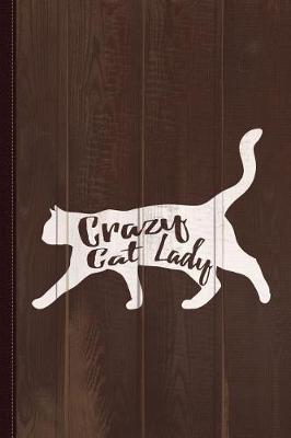 Book cover for Crazy Cat Lady Journal Notebook