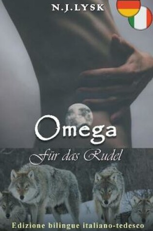 Cover of Omega für das Rudel & Un Omega per il Branco