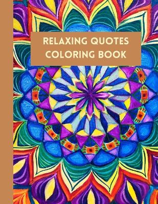 Book cover for Relaxing Quotes Coloring Book