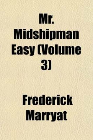 Cover of Mr. Midshipman Easy (Volume 3)