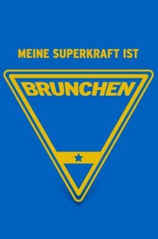 Cover of Meine Superkraft ist Brunchen