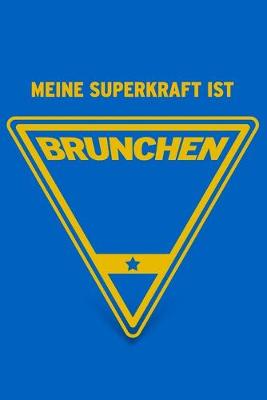 Book cover for Meine Superkraft ist Brunchen