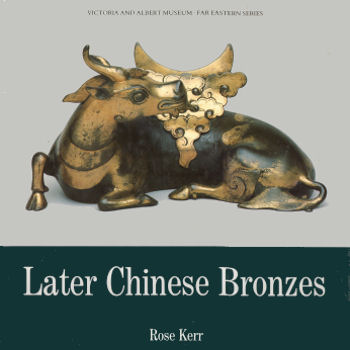 Book cover for Later Chinese Bronzes