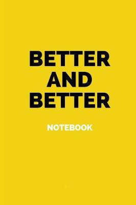 Book cover for Better and Better