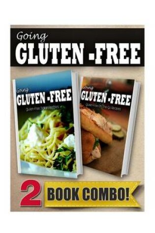 Cover of Gluten-Free Italian Recipes and Gluten-Free On-The-Go Recipes