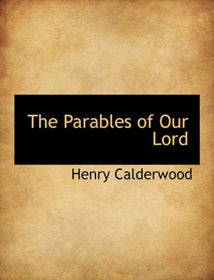 Book cover for The Parables of Our Lord