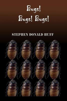 Book cover for Bugs! Bugs! Bugs!