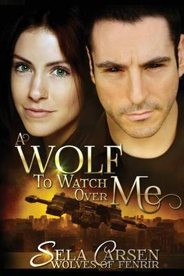 Book cover for A Wolf to Watch Over Me