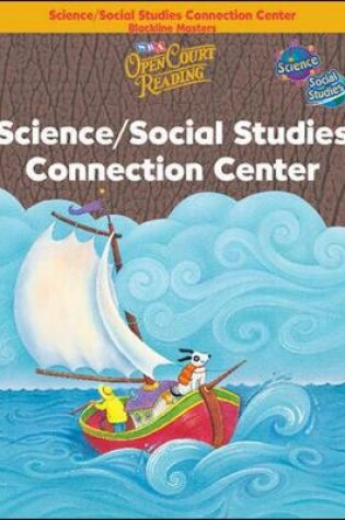 Cover of Open Court Reading, Science and Social Studies Connection Center Blackline Masters, Grade K