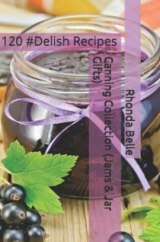 Cover of Canning Collection (Jams & Jar Gifts)