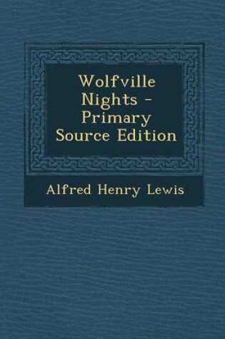 Cover of Wolfville Nights - Primary Source Edition