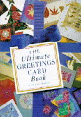 Book cover for The Ultimate Greetings Card Book