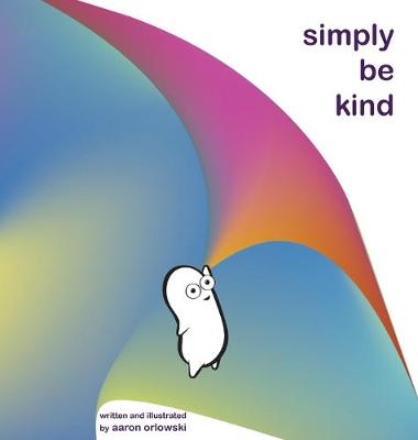 Cover of Simply Be Kind