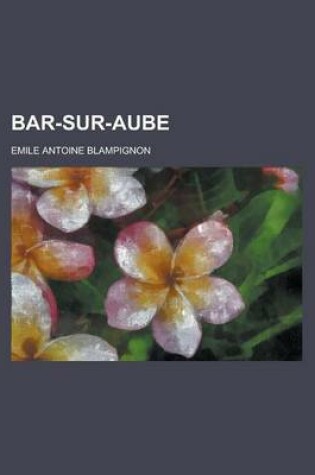 Cover of Bar-Sur-Aube