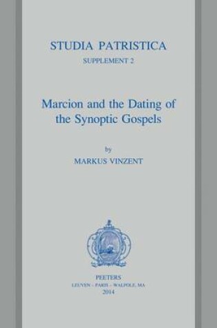 Cover of Marcion and the Dating of the Synoptic Gospels