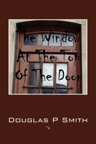 Cover of The Window at the Top of the Door