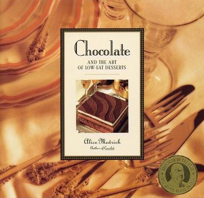 Book cover for Chocolate and the Art of Low-Fat Desserts