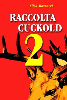 Book cover for Raccolta Cuckold 2