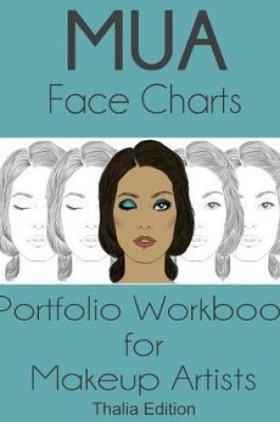 Cover of MUA Face Chart Workbook Thalia Edition
