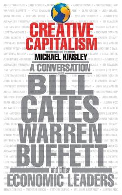 Book cover for Creative Capitalism  A Conversation with Bill Gates, Warren Buffett & Other Economic Leaders