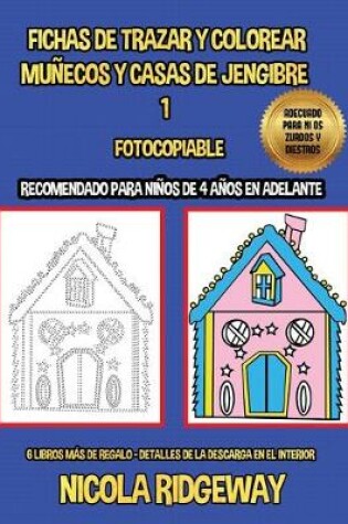 Cover of Fichas de trazar y colorear (Muñecos y casas de jengibre)