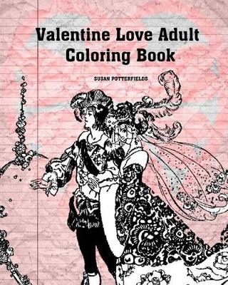 Book cover for Valentine Love Adult Coloring Book