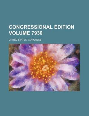 Book cover for Congressional Edition Volume 7930