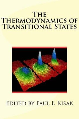 Cover of The Thermodynamics of Transitional States