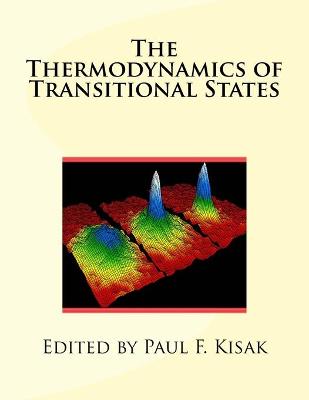 Book cover for The Thermodynamics of Transitional States