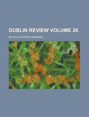 Book cover for Dublin Review Volume 26