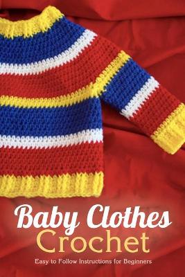 Book cover for Baby Clothes Crochet