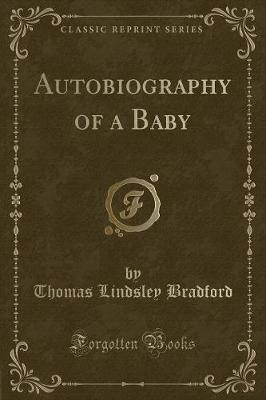 Book cover for Autobiography of a Baby (Classic Reprint)