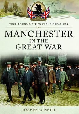 Book cover for Manchester in the Great War