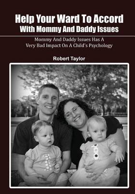 Book cover for Help Your Ward to Accord with Mommy and Daddy Issues