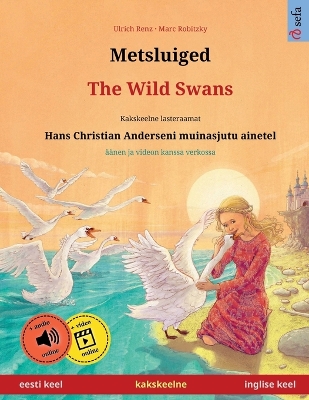 Book cover for Metsluiged - The Wild Swans (eesti keel - inglise keel)