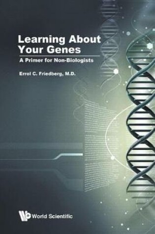 Cover of Learning About Your Genes: A Primer For Non-biologists