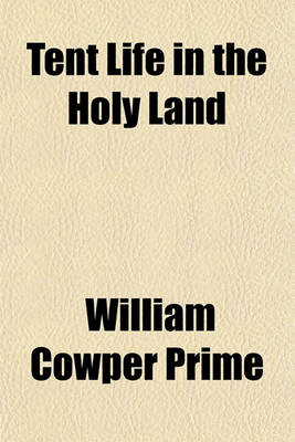 Book cover for Tent Life in the Holy Land