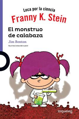Book cover for Franny K Stein. El Monstruo de Calabaza (1)