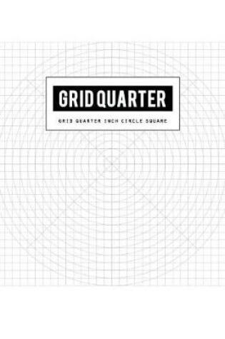 Cover of Grid Quarter Inch Circle Square