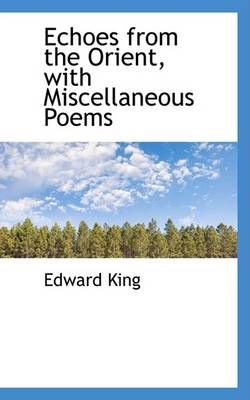Book cover for Echoes from the Orient, with Miscellaneous Poems