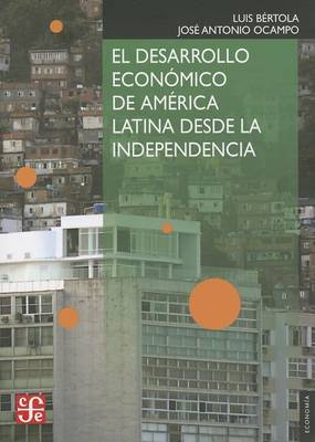 Book cover for El Desarrollo Economico de America Latina Desde la Independencia