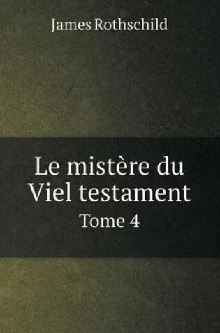 Cover of Le mist�re du Viel testament Tome 4