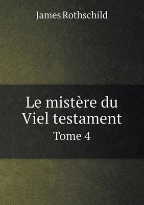 Book cover for Le mist�re du Viel testament Tome 4