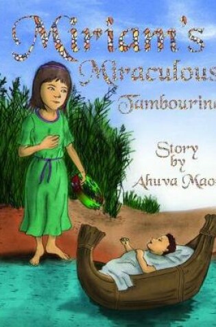 Cover of Miriam's Miraculous Tambourine